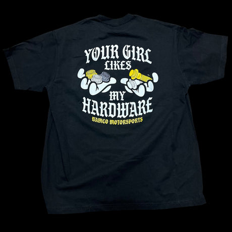 Your Girl Likes My Hardware T-shirt